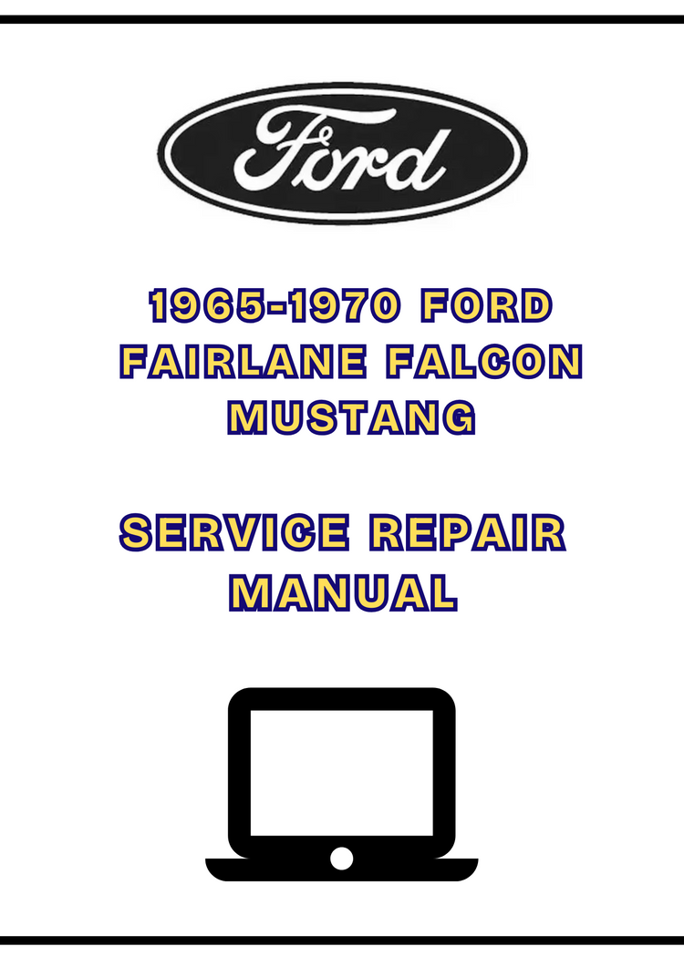 1965-1970 Ford Fairlane Falcon Mustang Service Repair Manual PDF