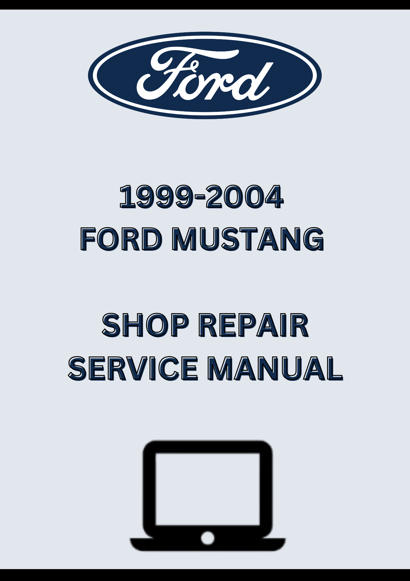 1999-2004 Ford Mustang Shop Service Repair Manual PDF – Instant Download