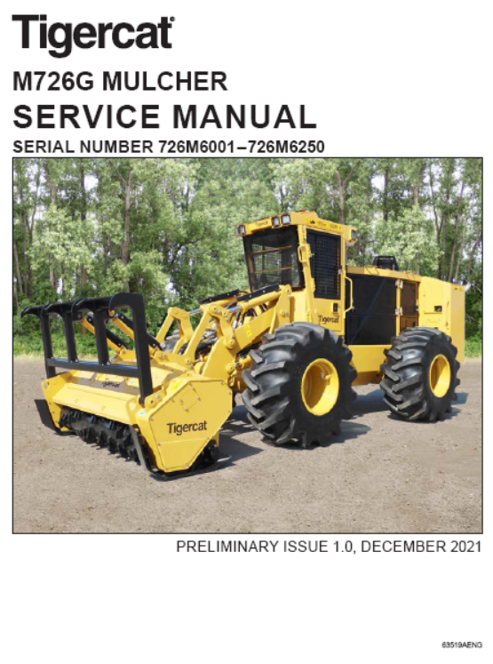 Tigercat M726G Mulcher Service Repair Manual (726M5001-726M6250, 726M6001-726M6250)