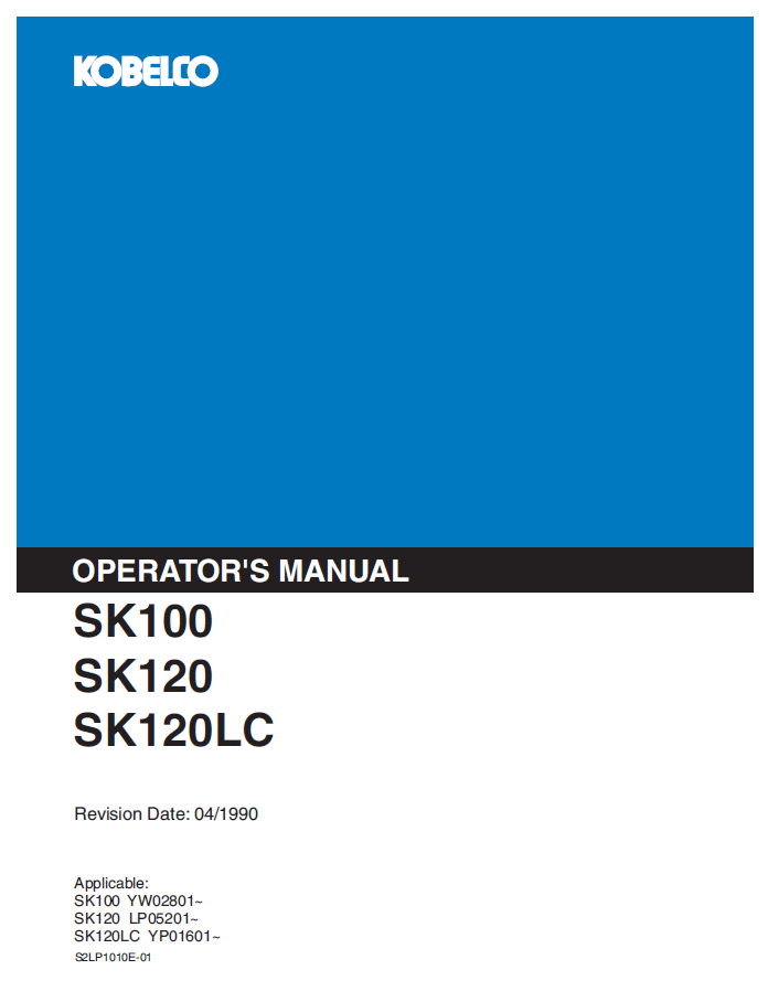 HYDRAULIC EXCAVATOR SK100 SK120 SK120LC OPERATOR MANUAL00L OPERATOR MANUAL