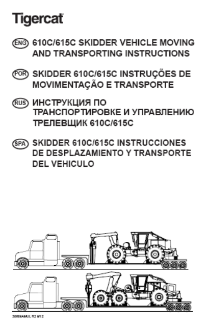 Tigercat 610C, 615C Skidder Moving Instructions Manual (6100301-6101100)