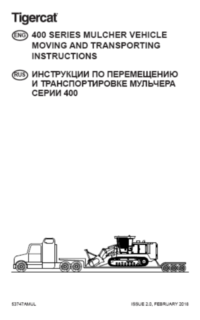Tigercat 400 Series Mulcher Moving Instructions Manual (4700101-4702000, 4702001-4702500)