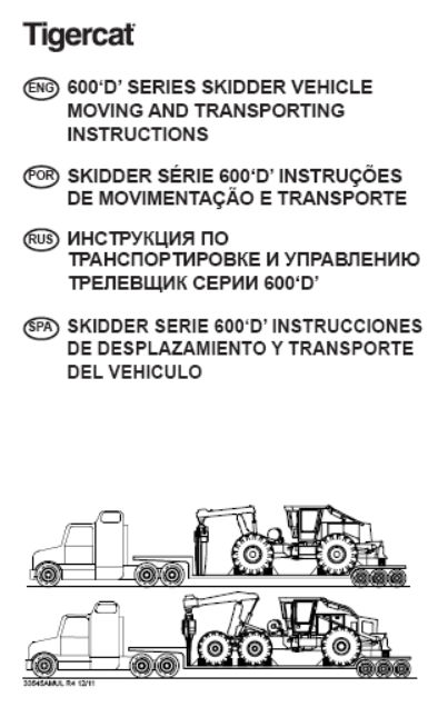 Tigercat 620D Skidder Moving Instruction Manual (6205201-6206200)