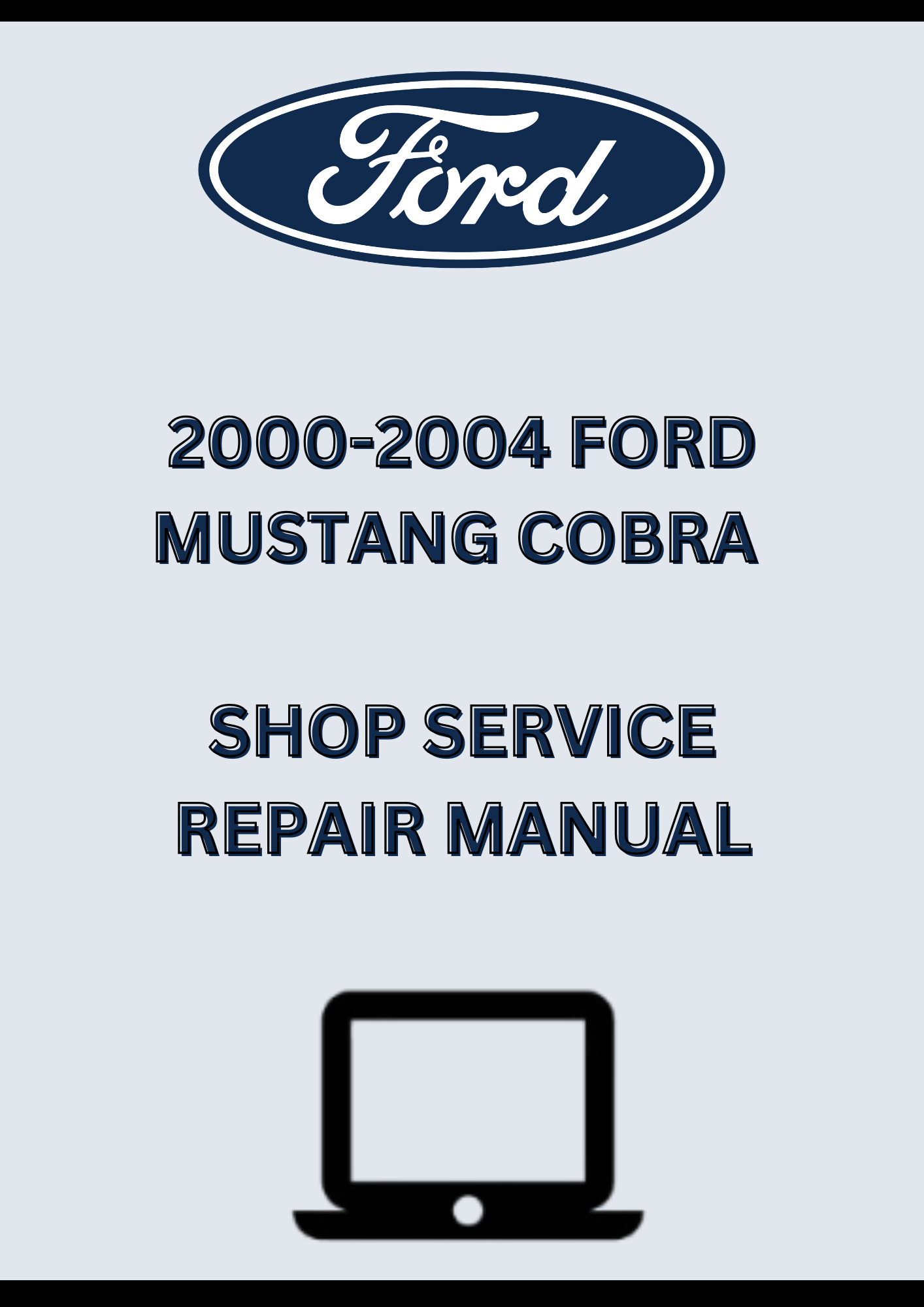 2000-2004 Ford Mustang Cobra Shop Service Repair Manual – Factory Workshop Guide PDF