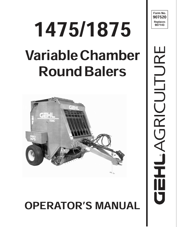 GEHL 1475 & 1875 Variable Chamber Round Balers (907520) Operator Manual PDF Download