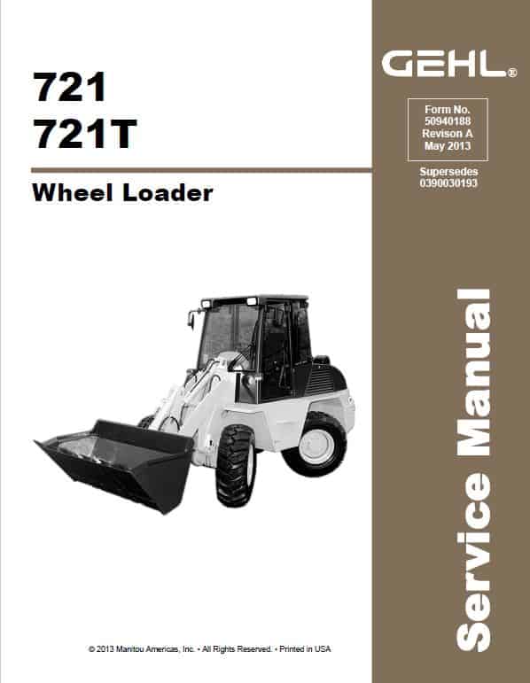721, 721T - Gehl Wheel Loader Service Repair Manual