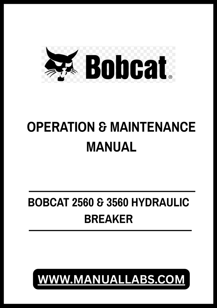 BOBCAT 2560 & 3560 HYDRAULIC BREAKER OPERATION & MAINTENANCE MANUAL 6722591 - PDF FILE