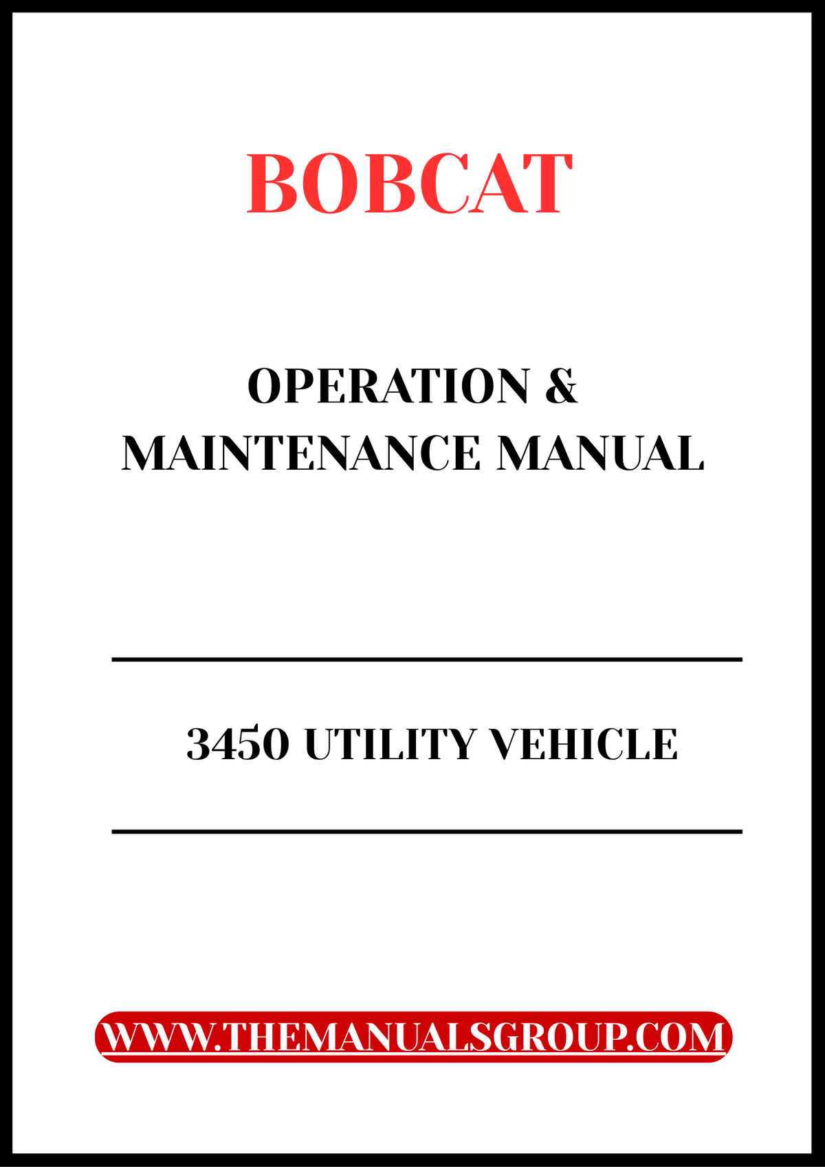 BOBCAT 3450 UTILITY VEHICLE OPERATION & MAINTENANCE MANUAL - PFD FILE