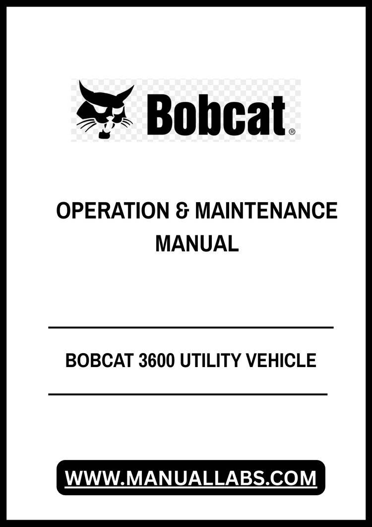 BOBCAT 3600 UTILITY VEHICLE OPERATION & MAINTENANCE MANUAL AVW220001 - PDF FILE