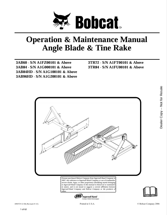 BOBCAT 3AB60, 3AB84, 3AB84HD, 3AB96HD, 3TR72, 3TR84 ANGLE BLADE & TINE RAKE OPERATION & MAINTENANCE MANUAL (6904725) - PDF FILE