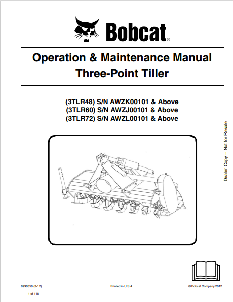 BOBCAT 3TLR48, 3TLR60, 3TLR72 TREE-POINE TILLER OPERATION & MAINTENANCE MAMUAL (6987115) - PDF FILE