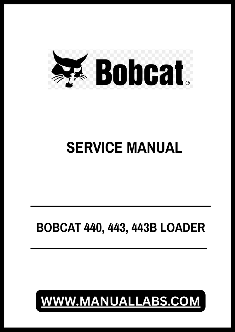 BOBCAT 440, 443, 443B LOADER SERVICE MANUAL 6566694 - PDF FILE