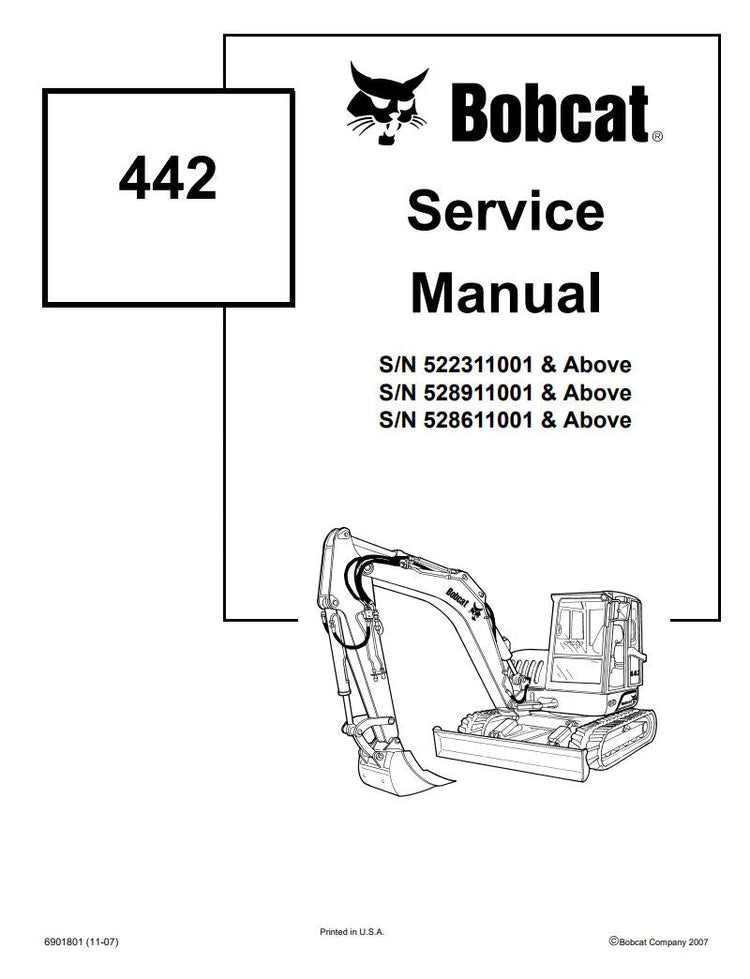 BOBCAT 442 522311001 528911001 528611001 & UP SERVICE MANUAL 6901801 (11-07) - PDF FILE