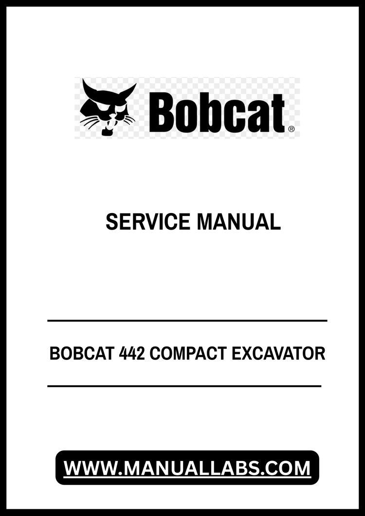 BOBCAT 442 COMPACT EXCAVATOR SERVICE MANUAL 6987204 - PDF FILE