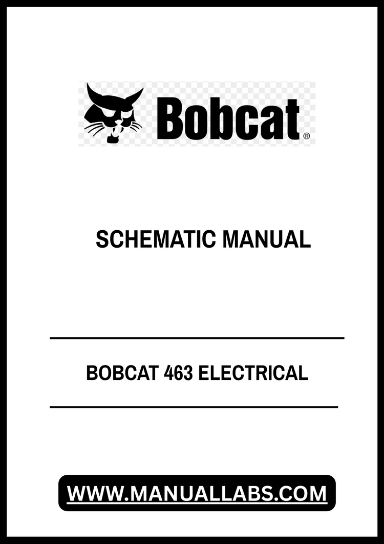 BOBCAT 463 ELECTRICAL SCHEMATIC MANUAL 6901812 - PDF FILE
