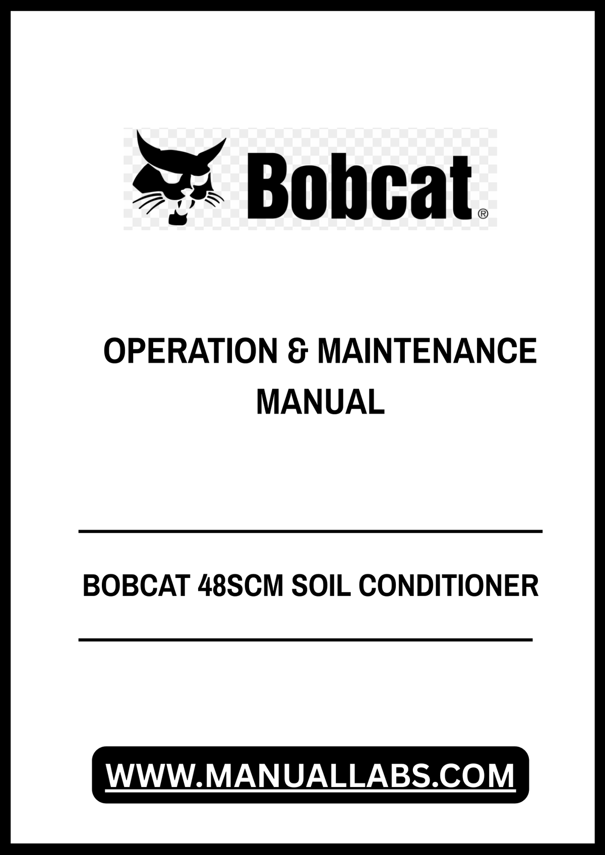 BOBCAT 48SCM SOIL CONDITIONER OPERATION & MAINTENANCE MANUAL 651500101 - PDF FILE