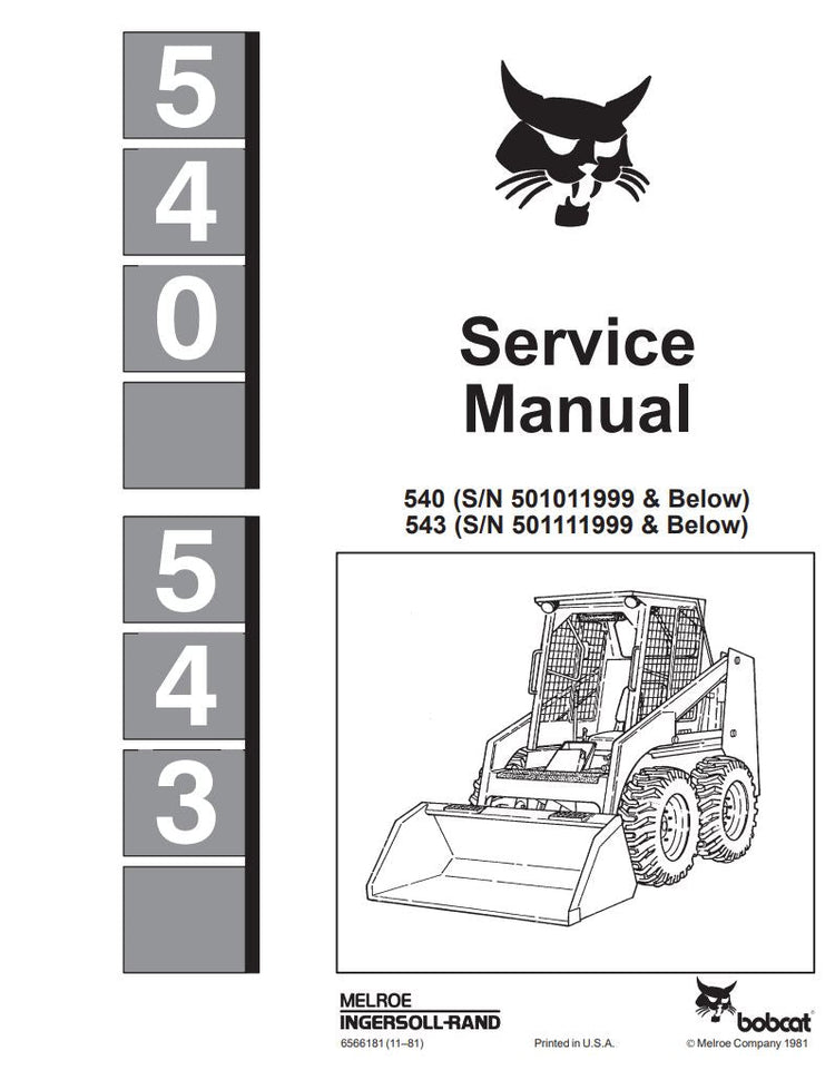 BOBCAT 540, 543 SKID STEER LOADER SERVICE MANUAL 6566181(11-81) - PDF FILE