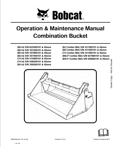 BOBCAT 60 IN, 66 IN, 74 IN, 84 IN, 62 COMBO BKT, 74 COMBO BKT, 80LP COMBO BKT, 84LP COMBO BKT COMBINATION BUCKET OPERATION & MAINTENANCE MANUAL (6902659) - PDF FILE