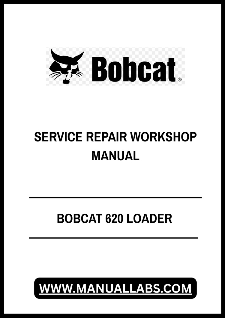 BOBCAT 620 LOADER SERVICE REPAIR WORKSHOP MANUAL - PDF FILE