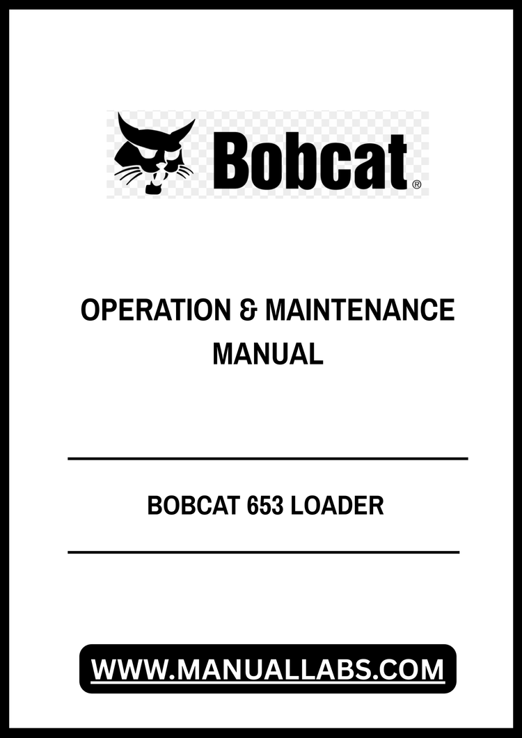 BOBCAT 653 LOADER OPERATION & MAINTENANCE MANUAL 6724375 - PDF FILE