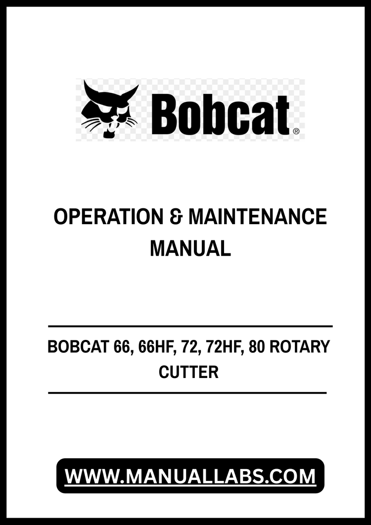 BOBCAT 66, 66HF, 72, 72HF, 80 ROTARY CUTTER OPERATION & MAINTENANCE MANUAL 6990844 - PDF FILE