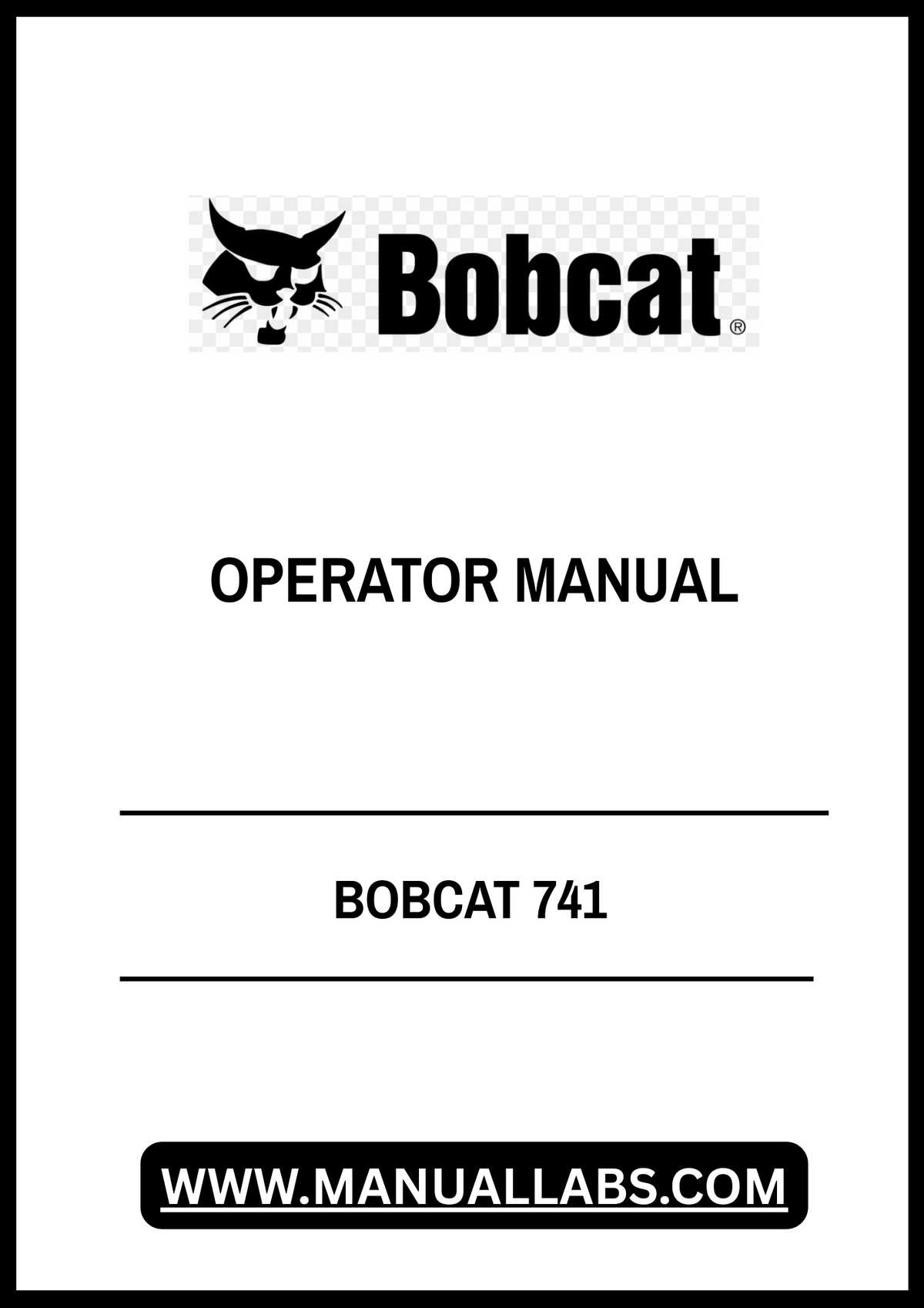 BOBCAT 741 OPERATOR MANUAL - PDF FILE