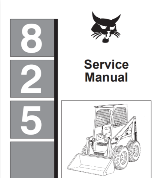BOBCAT 825 SKID STEER LOADER SERVICE REPAIR MANUAL - PDF FILE