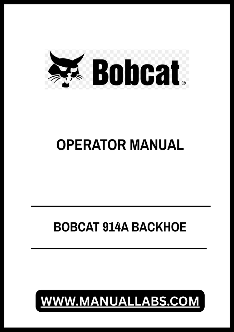 BOBCAT 914A BACKHOE OPERATOR MANUAL - PDF FILE