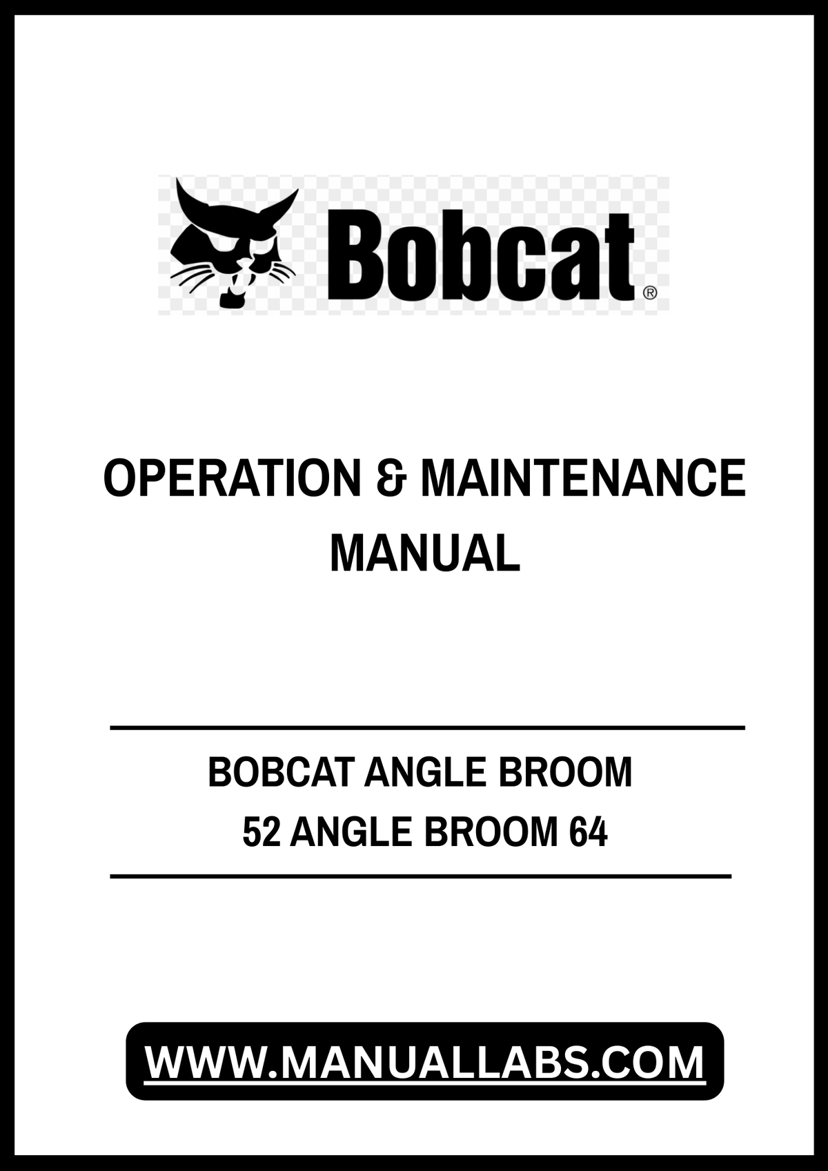 BOBCAT ANGLE BROOM 52 ANGLE BROOM 64 OPERATION & MAINTENANCE MANUAL 7395757 - PDF FILE
