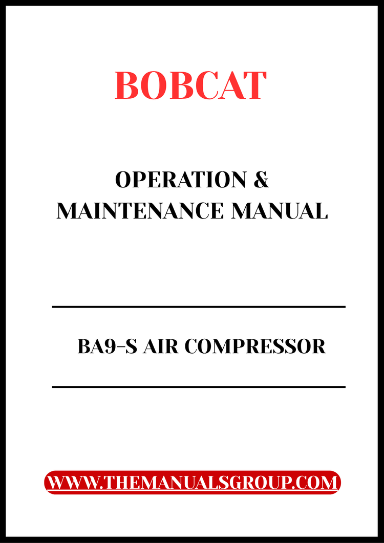 BOBCAT BA9-S AIR COMPRESSOR OPERATION & MAINTENANCE MANUAL - PFD FILE