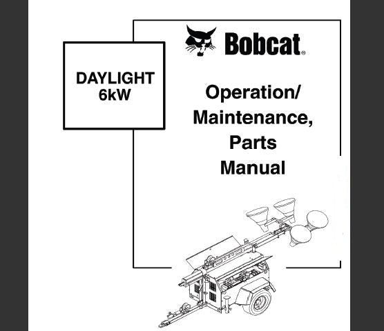 BOBCAT DAYLIGHT 6KW OPERATION & MAINTENANCE MANUAL - PFD FILE