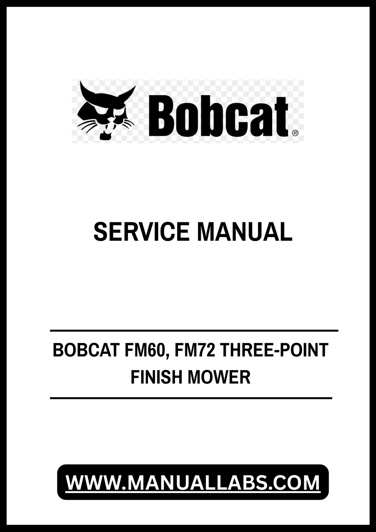 BOBCAT FM60, FM72 THREE-POINT FINISH MOWER SERVICE MANUAL - PDF FILE