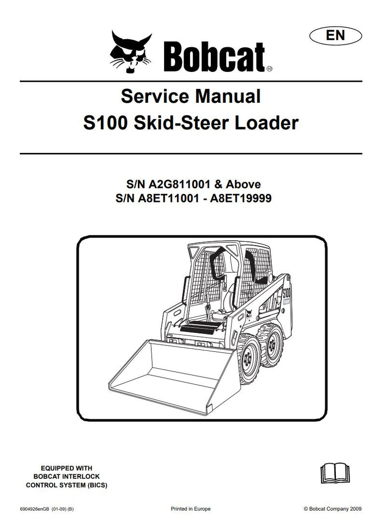 BOBCAT S100 A2G811001, A8ET11001 & Up Service Information 6904926 (01-09) - PDF File