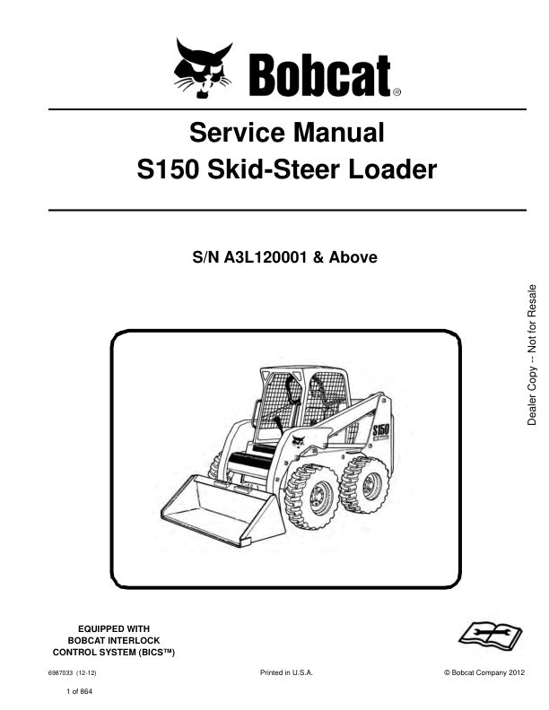 BOBCAT S150 A3L120001 & UP SKID-STEER LOADER SERVICE MANUAL 6987033 - PDF FILE