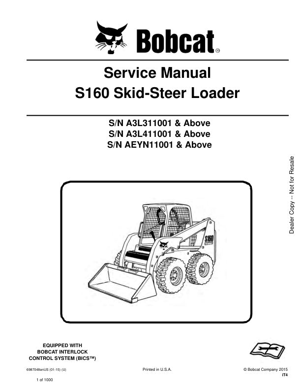 BOBCAT S160 A3L311001 A3L411001 AEYN11001 & UP SKID-STEER LOADER SERVICE MANUAL 6987048 - PDF FILE