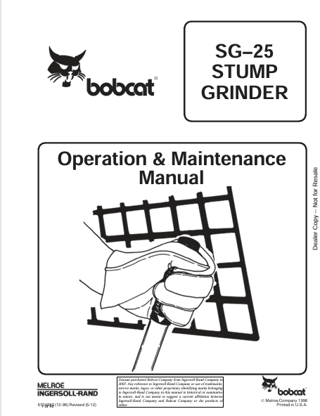 BOBCAT SG–25 STUMP GRINDER OPERATION & MAINTENANCE MANUAL (6724382) - PDF FILE