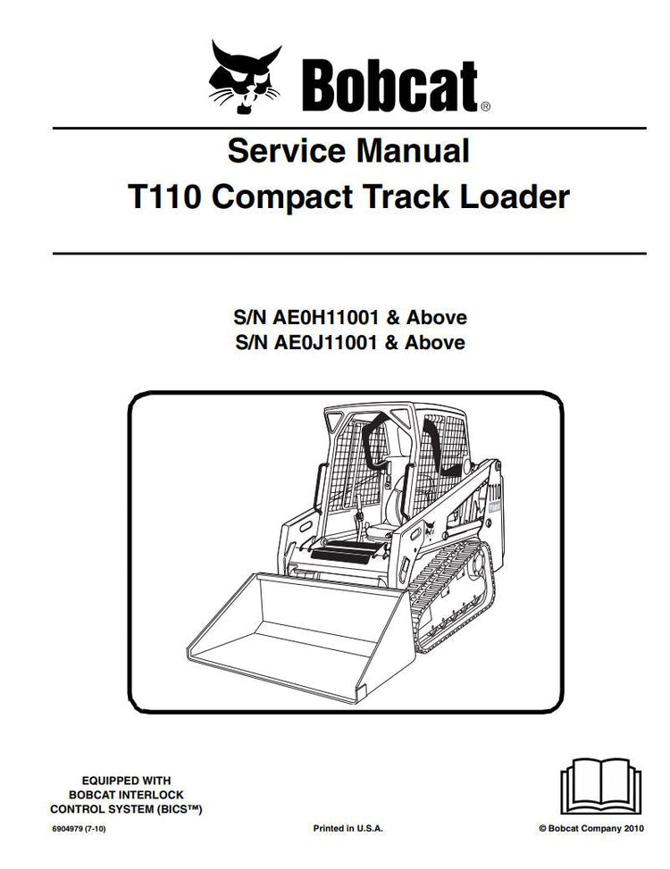 BOBCAT T110 AE0H11001, AE0J11001 & UP COMPACT TRACK LOADER SERVICE MANUAL 6904979 - PDF FILE