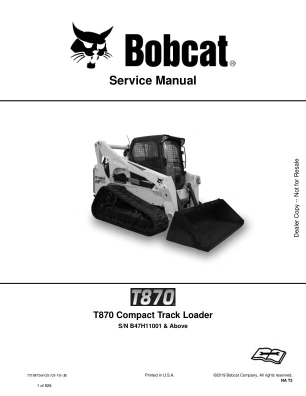 BOBCAT T870 LOADER B47H11001 & UP SERVICE MANUAL 7318873 - PDF FILE