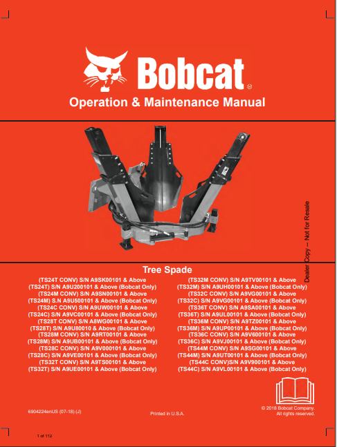 BOBCAT TS32M CONV, TS32M, TS32C CONV, TS32C, TS36T CONV, TS36T, TS36M CONV, TS36M, TS36C CONV, TS36C, TS44M CONV, TS44M, TS44C CONV, TS44C TREE SPADE OPERATION & MAINTENANCE MANUAL (6904224) - PDF FILE