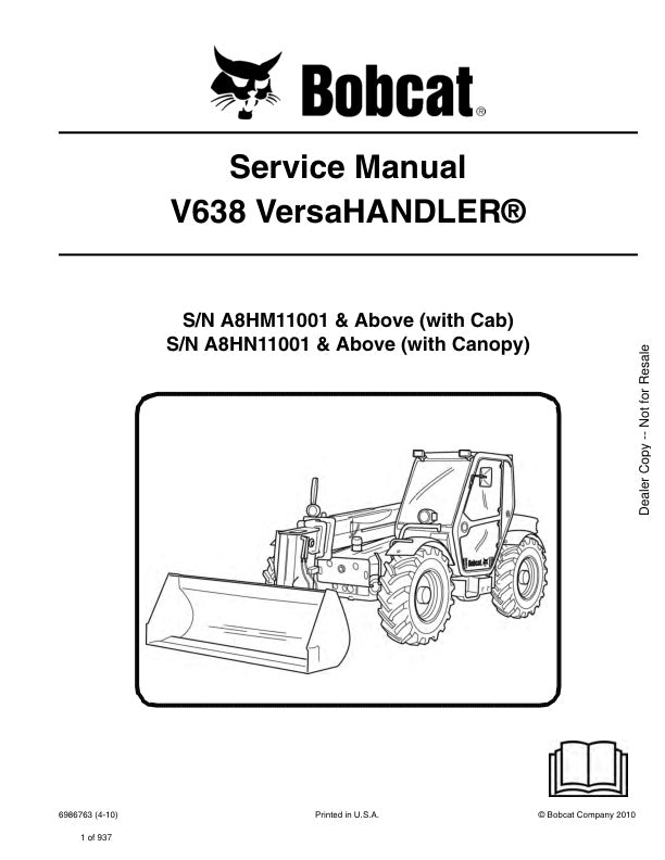 BOBCAT V638 A8HM11001, A8HN11001 & UP VERSAHANDLER SERVICE MANUAL 6986763 - PDF FILE