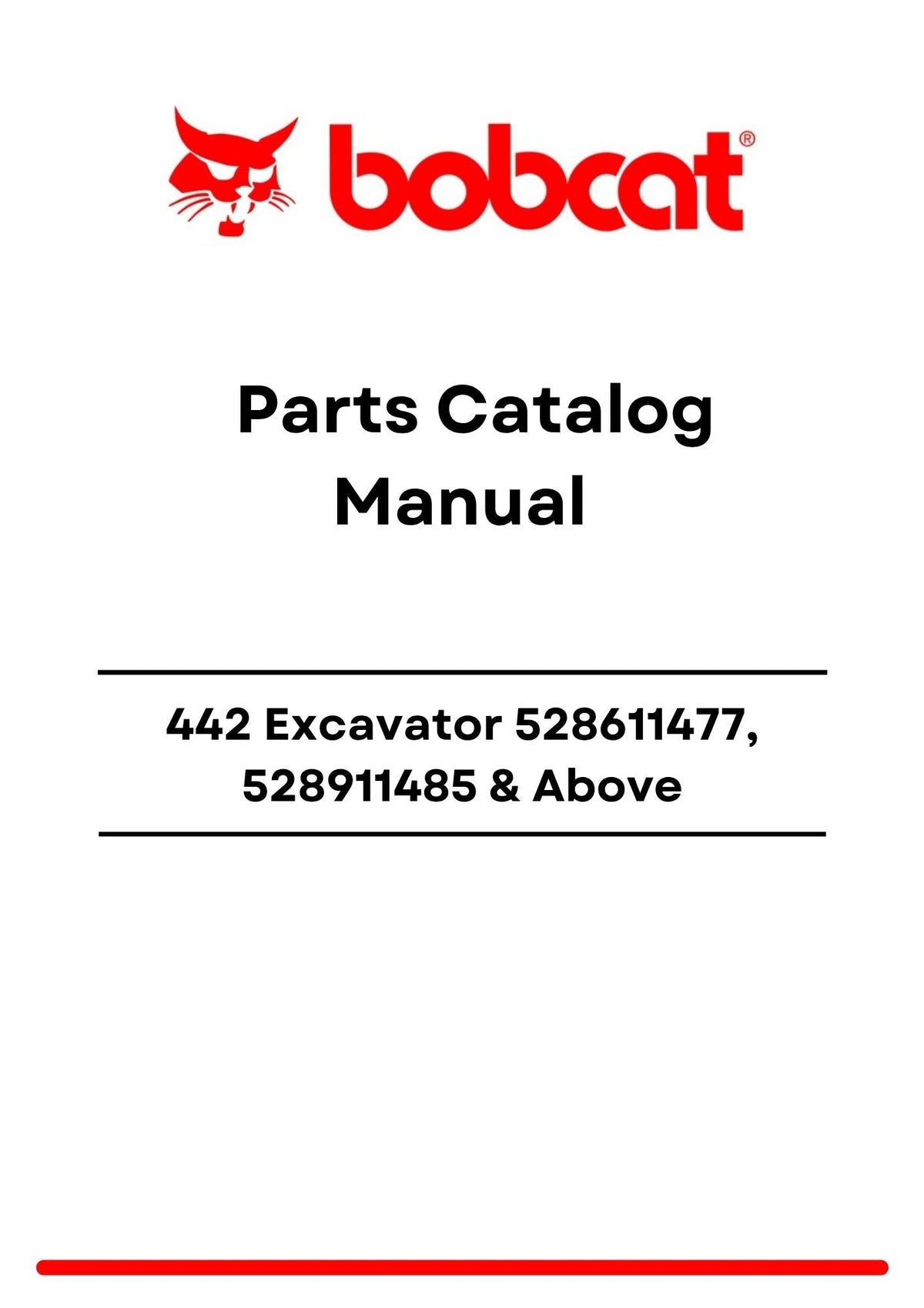 Bobcat 442 Excavator 528611477, 528911485 Above Parts Catalog Manual PDF