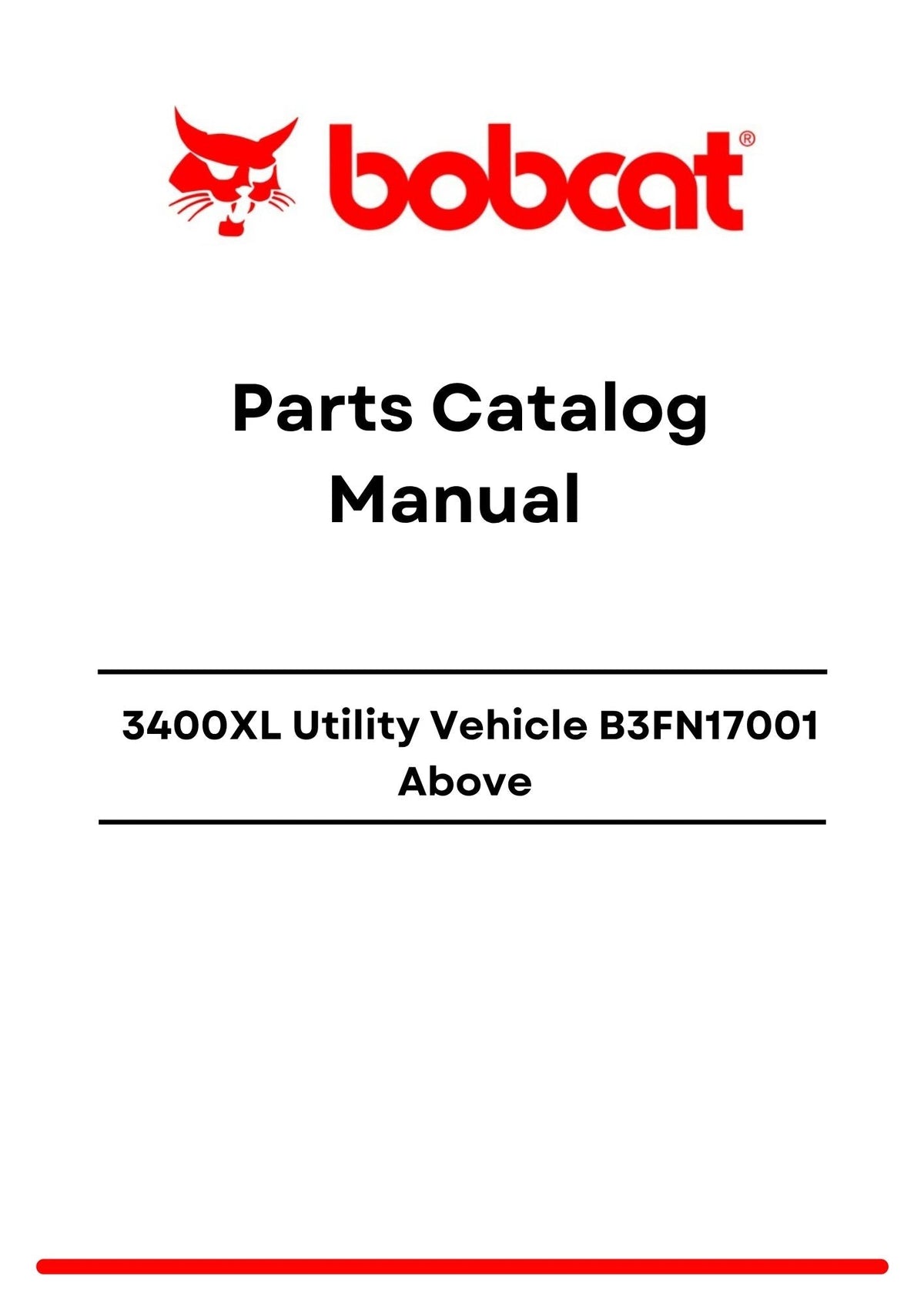 Bobcat 3400XL Utility Vehicle B3FN17001 Above Parts Catalog Manual PDF