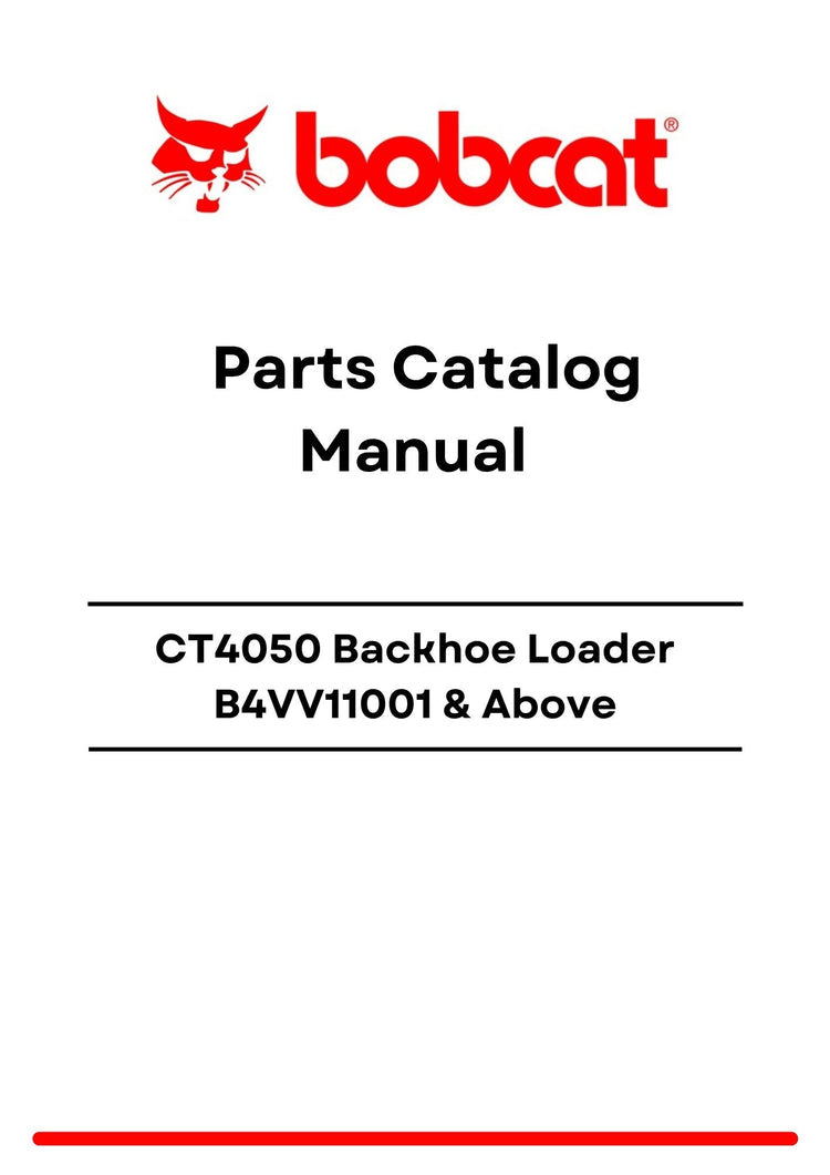 Bobcat CT4050 Backhoe Loader B4VV11001 Above Parts Catalog Manual PDF