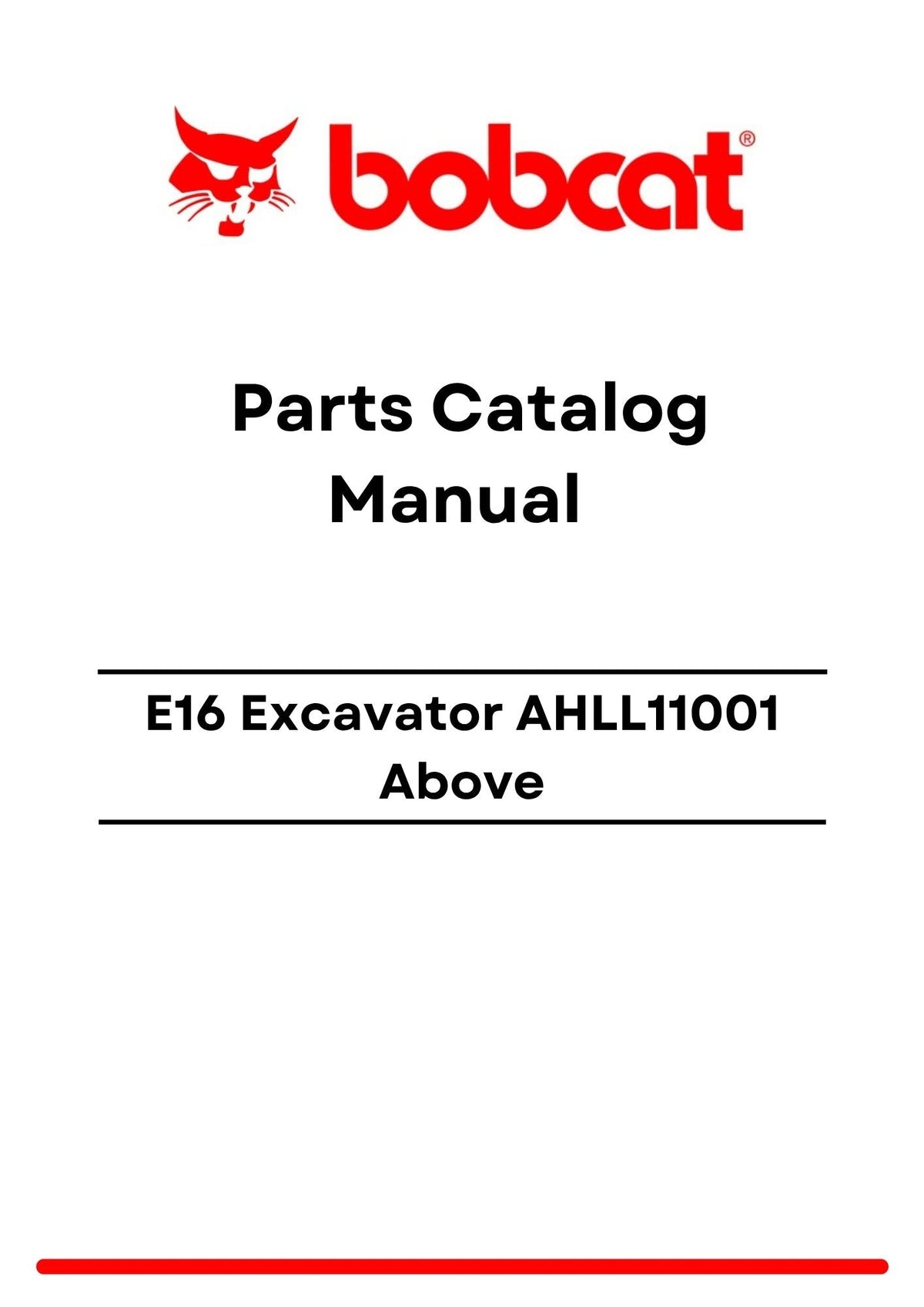 Bobcat E16 Excavator AHLL11001 Above Parts Catalog Manual PDF