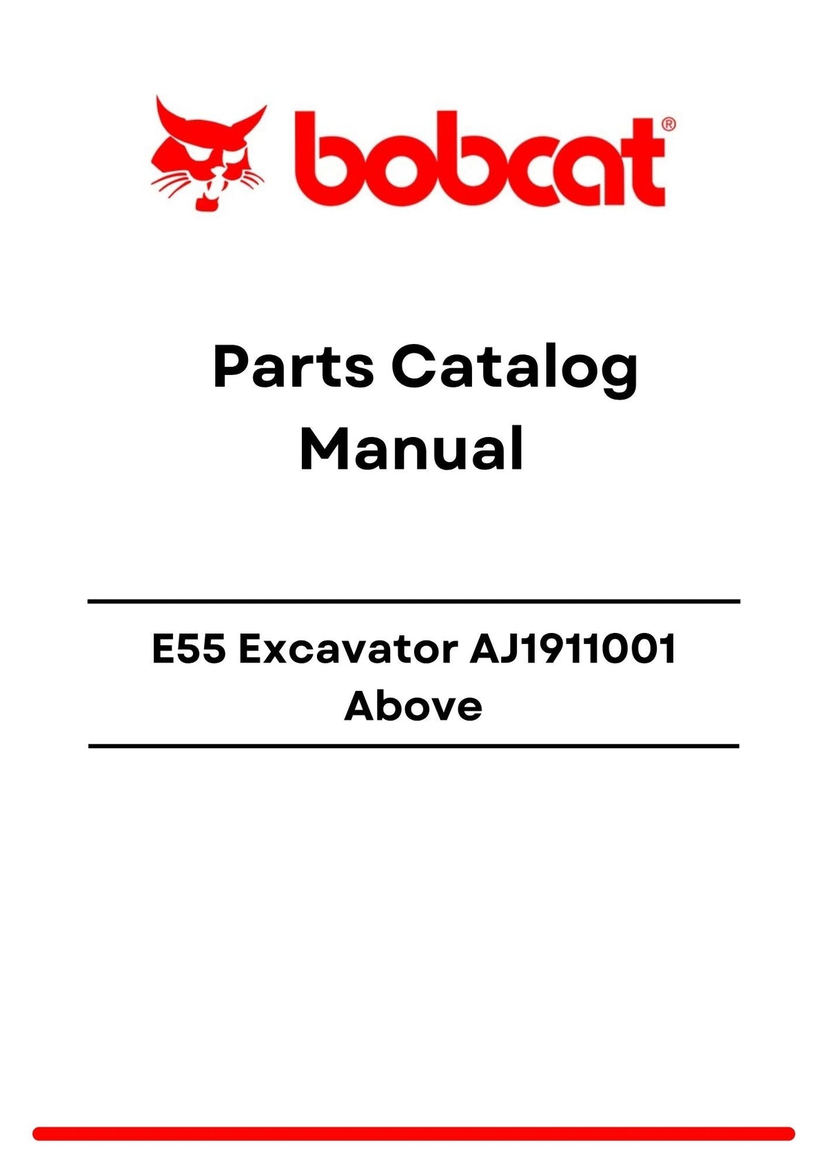Bobcat E55 Excavator AJ1911001 Above Parts Catalog Manual PDF