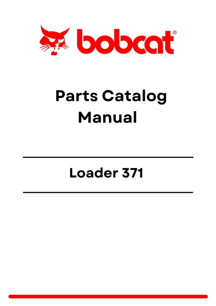 Bobcat Loader 371 Parts Catalog Manual PDF