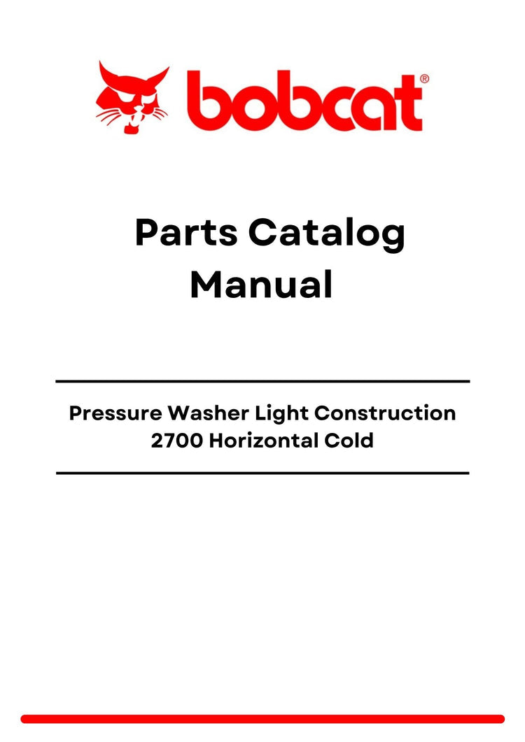 Bobcat Pressure Washer Light Construction 2700 Horizontal Cold Parts Catalog Manual PDF