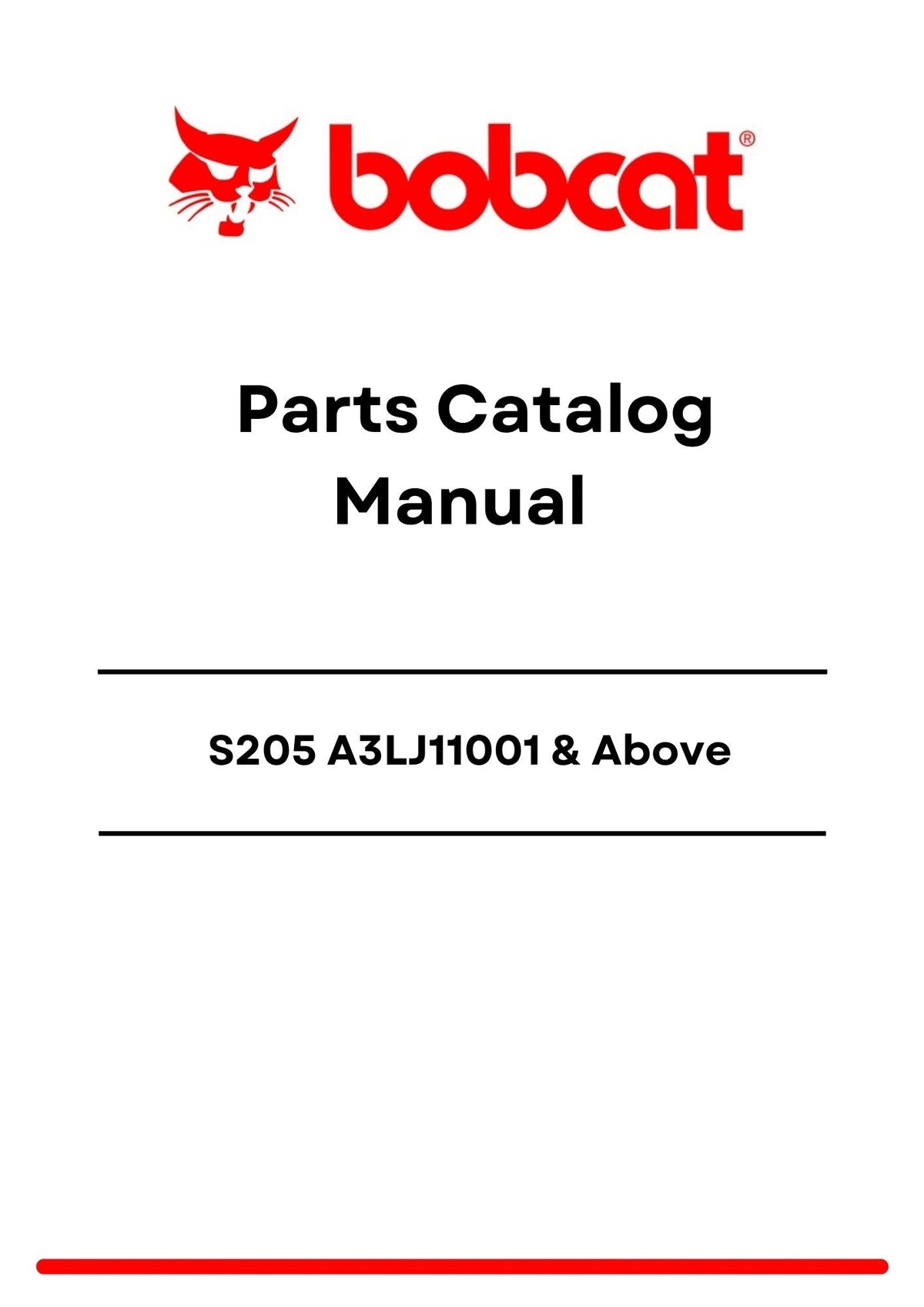 Bobcat S205 Loader A3LJ11001 Above Parts Catalog Manual PDF