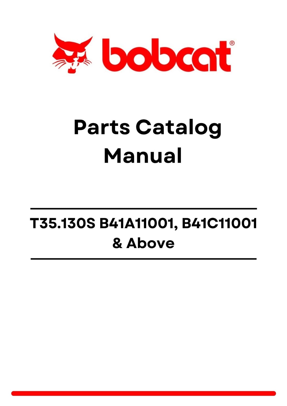 Bobcat T35.130S B41A11001, B41C11001 Above Parts Catalog Manual PDF