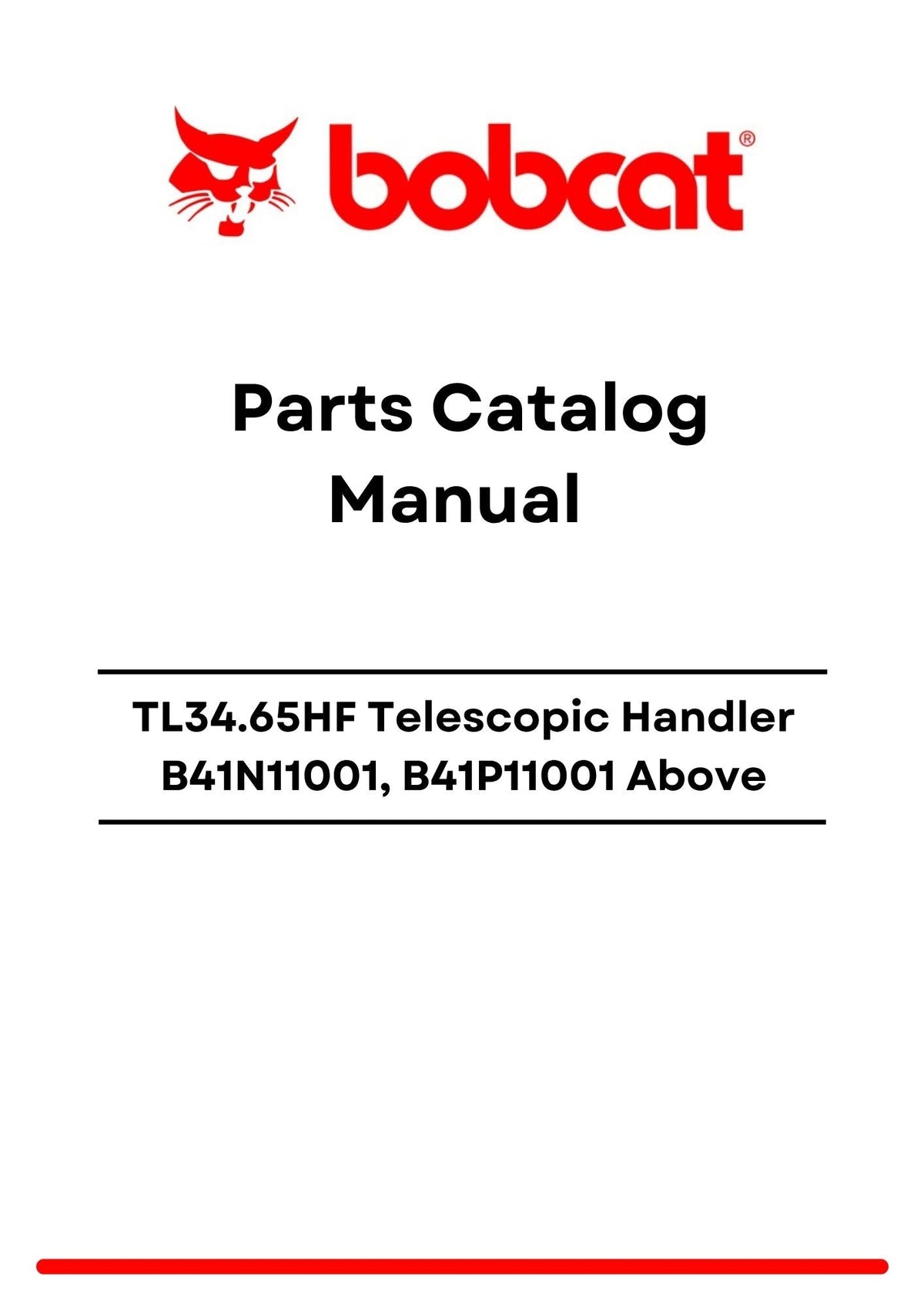 Bobcat TL34.65HF Telescopic Handler B41N11001, B41P11001 Above Parts Catalog Manual PDF